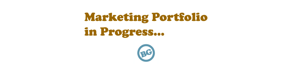 Bil Gaines Marketing Portfolio - Coming Soon